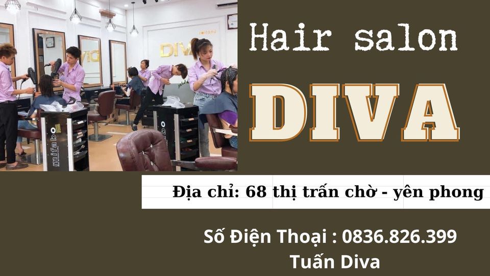 DIVA HAIR SALON - Thị Trấn Chờ  Yên Phong  BN